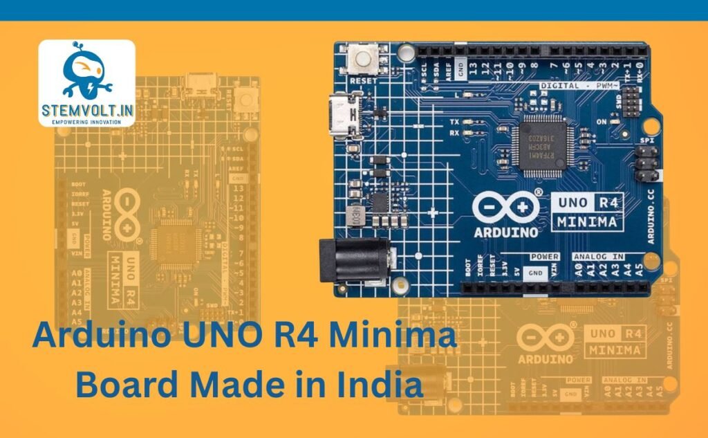 Arduino UNO R4 Minima Board Made in India – Power Up Your Innovations with StemVolt
