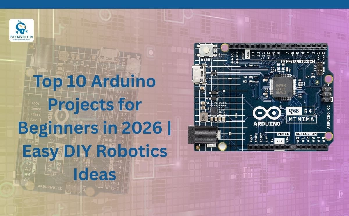 Top 10 Arduino Projects for Beginners in 2026 | Easy DIY Robotics Ideas