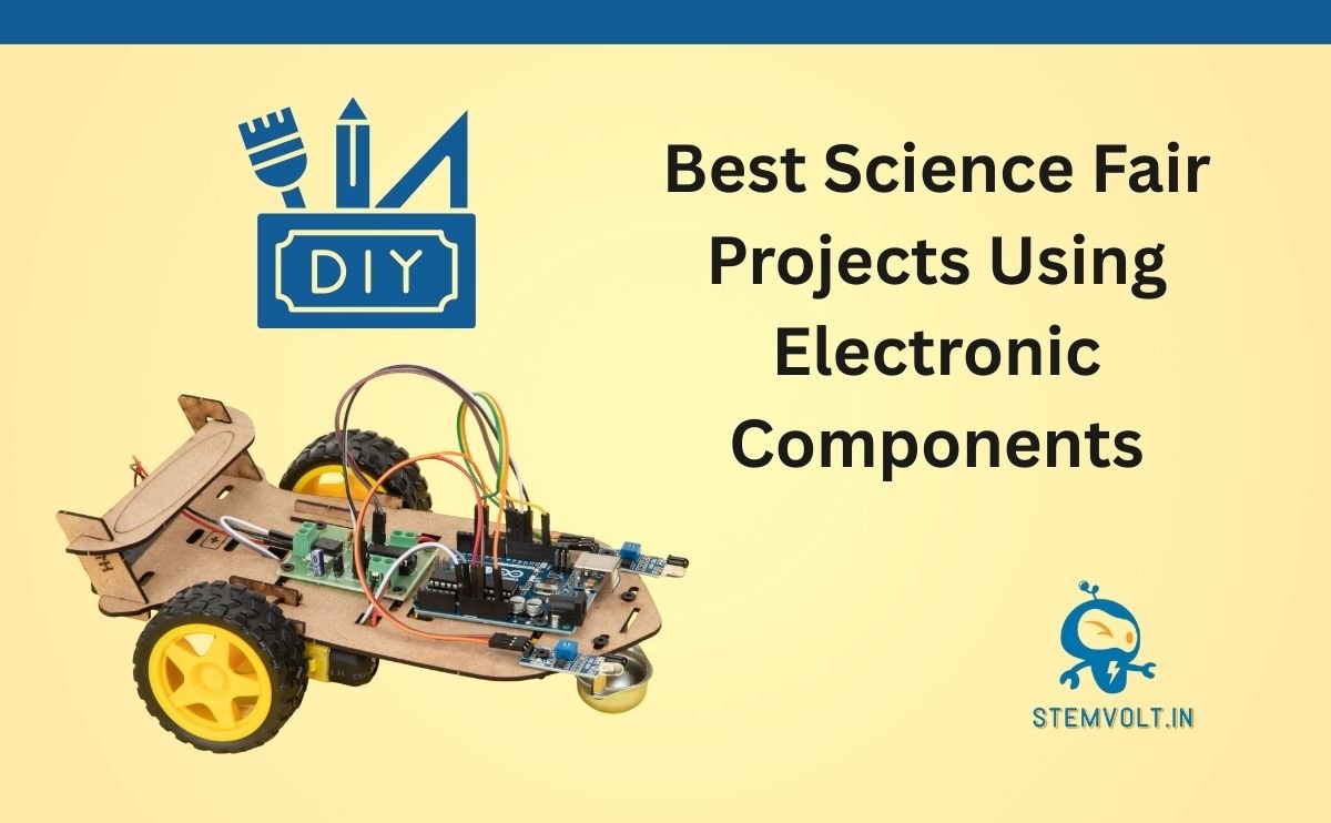 Best Science Fair Projects Using Electronic Components